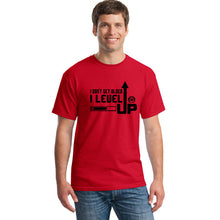Load image into Gallery viewer, 2018 Don't Get Older I Level Up T Shirt Tops Summer Casual Cotton O-neck Short Sleeve Funny Game Gamer T-shirts Tee Clothing