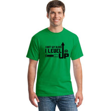 Load image into Gallery viewer, 2018 Don't Get Older I Level Up T Shirt Tops Summer Casual Cotton O-neck Short Sleeve Funny Game Gamer T-shirts Tee Clothing
